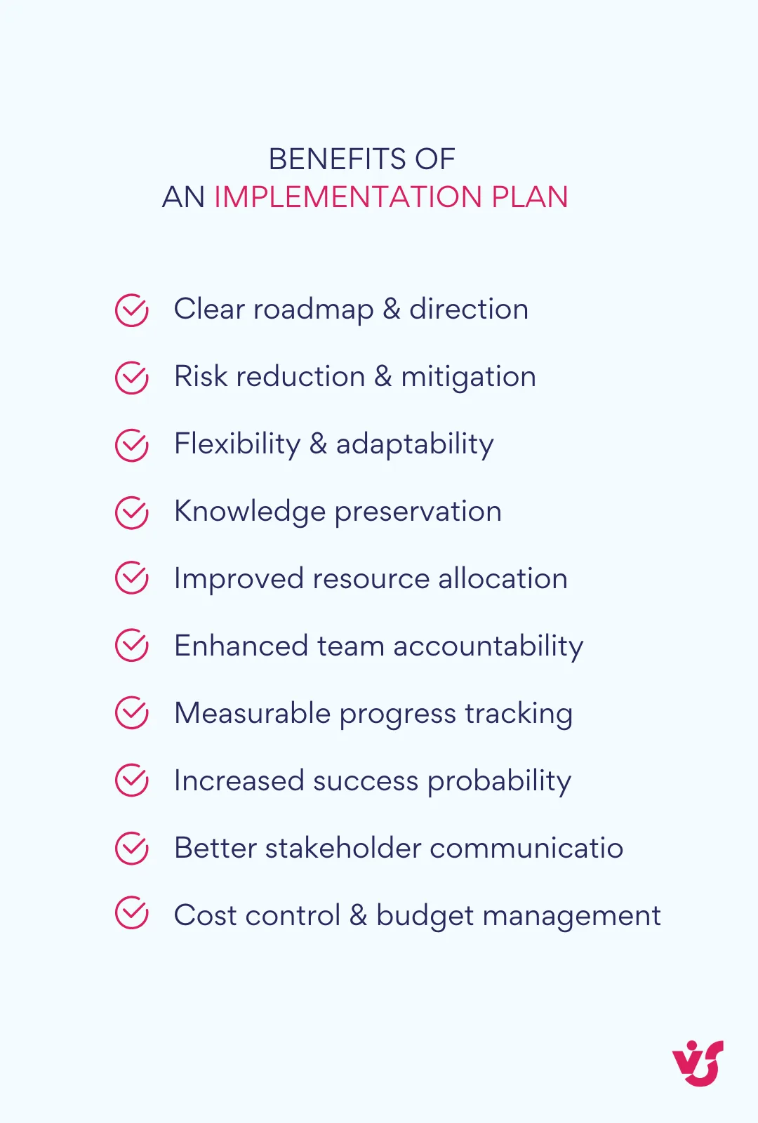 Benefits of an implementation plan.